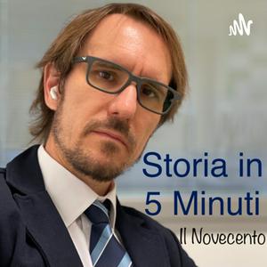 Ascolta Storia in 5 minuti - il Novecento nell'app