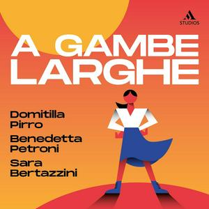 Ascolta A gambe larghe nell'app