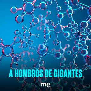 Ascolta A hombros de gigantes nell'app