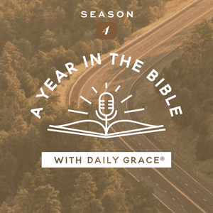 Ascolta A Year in the Bible with Daily Grace nell'app