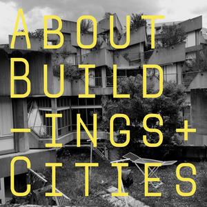 Ascolta About Buildings + Cities nell'app