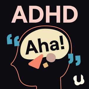 Ascolta ADHD Aha! nell'app