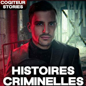 Ascolta Affaires criminelles avec Cogiteur Stories nell'app