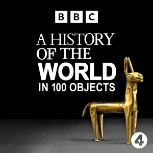 Ascolta A History of the World in 100 Objects nell'app