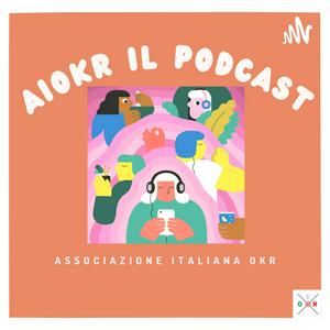 Ascolta AIOKR - Il Podcast nell'app