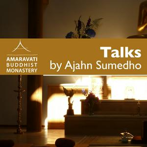 Ascolta Ajahn Sumedho Podcast by Amaravati nell'app