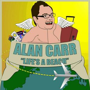 Ascolta Alan Carr's 'Life's a Beach' nell'app