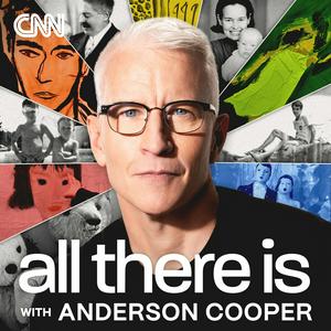 Ascolta All There Is with Anderson Cooper nell'app