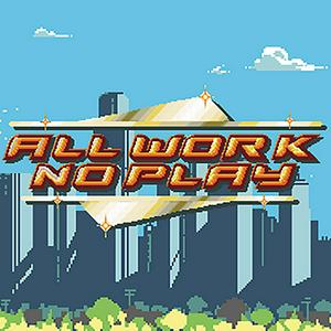 Ascolta All Work No Play nell'app