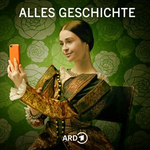 Ascolta Alles Geschichte - Der History-Podcast nell'app