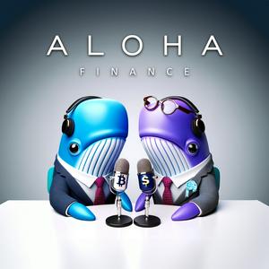 Ascolta Aloha Finance Podcast nell'app