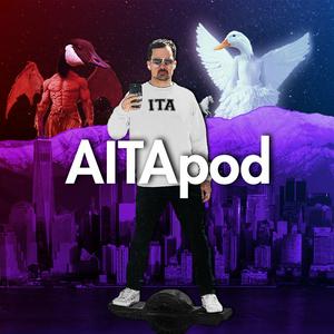 Ascolta AITApod (Am I The A**hole Podcast) nell'app