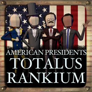 Ascolta American Presidents: Totalus Rankium nell'app