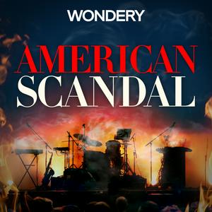 Ascolta American Scandal nell'app