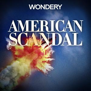 Ascolta American Scandal nell'app