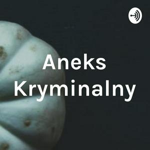 Ascolta Aneks Kryminalny nell'app