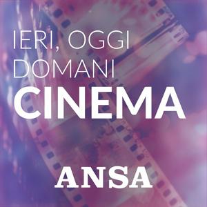 Ascolta ANSA Cinema: ieri, oggi, domani nell'app