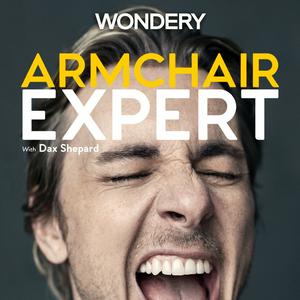 Ascolta Armchair Expert with Dax Shepard nell'app