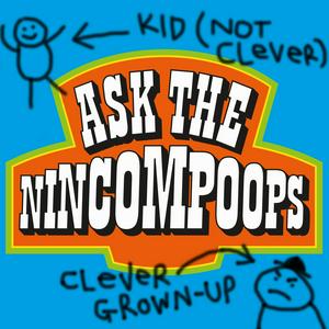 Ascolta Ask The Nincompoops nell'app