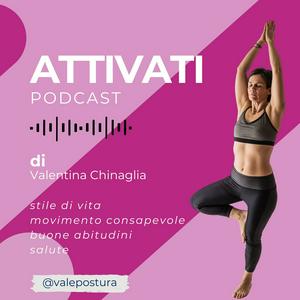 Ascolta Attivati • Muoviti meglio, in salute nell'app