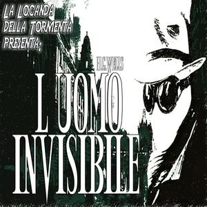 Ascolta Audiolibri L Uomo invisibile - H.G.Wells nell'app