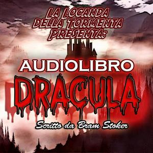 Ascolta Audiolibro Dracula - Bram Stoker nell'app