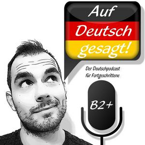 Ascolta Auf Deutsch gesagt! nell'app