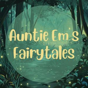 Ascolta Auntie Em's Fairytales: Stories for Children nell'app