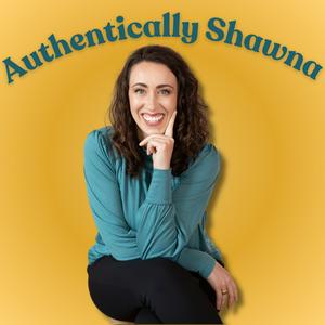 Ascolta Authentically Shawna nell'app