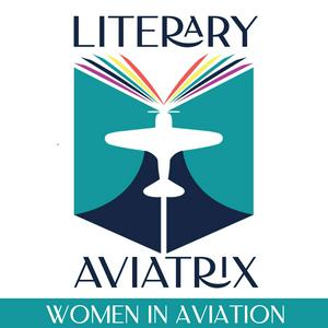 Ascolta Literary Aviatrix: The Power of Story - Women in Aviation nell'app