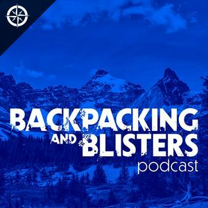 Ascolta Backpacking & Blisters: A Hiking, Backpacking, and Adventure Show nell'app