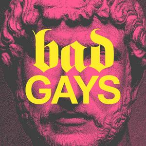 Ascolta Bad Gays nell'app