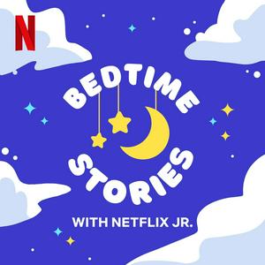 Ascolta Bedtime Stories with Netflix Jr. nell'app