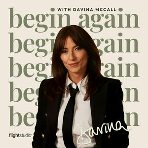 Ascolta Begin Again with Davina McCall nell'app