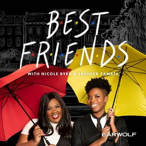 Ascolta Best Friends with Nicole Byer and Sasheer Zamata nell'app