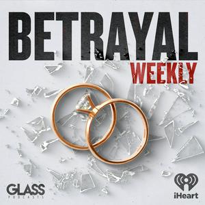 Ascolta Betrayal: Weekly nell'app