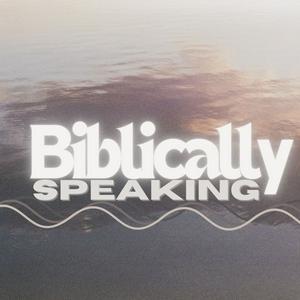 Ascolta Biblically Speaking nell'app