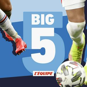 Ascolta Big 5, le podcast foot de L'Équipe nell'app