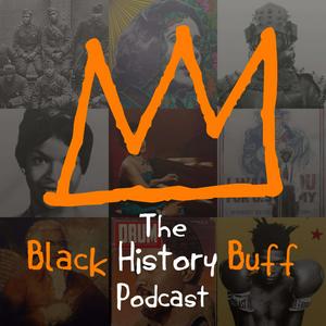 Ascolta Black History Buff Podcast nell'app