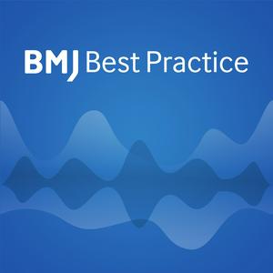 Ascolta BMJ Best Practice Podcast nell'app