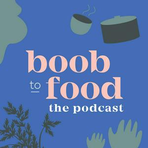 Ascolta Boob to Food - The Podcast nell'app