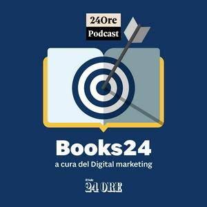 Ascolta Books24 - I libri del Sole 24 Ore nell'app