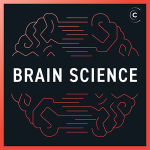 Ascolta Brain Science: Neuroscience, Behavior nell'app