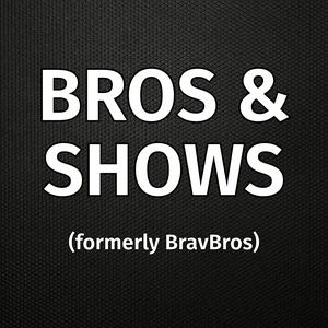 Ascolta Bros & Shows (formerly BravBros) nell'app