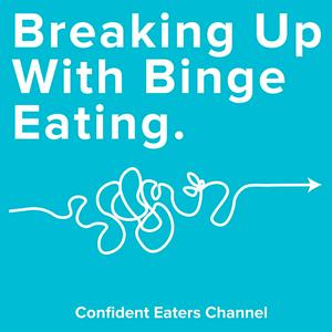 Ascolta Breaking Up With Binge Eating nell'app