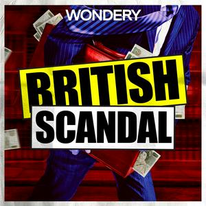 Ascolta British Scandal nell'app