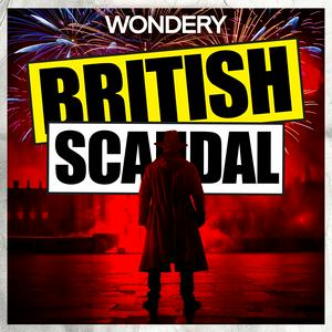 Ascolta British Scandal nell'app