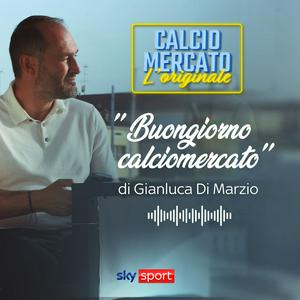 Ascolta "Buongiorno calciomercato" di Gianluca Di Marzio nell'app