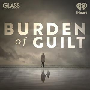 Ascolta Burden of Guilt nell'app