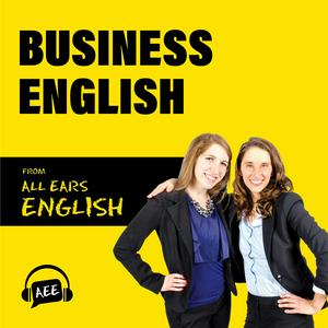 Ascolta Business English from All Ears English nell'app